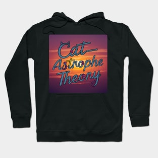 cat-astrophe theory Hoodie